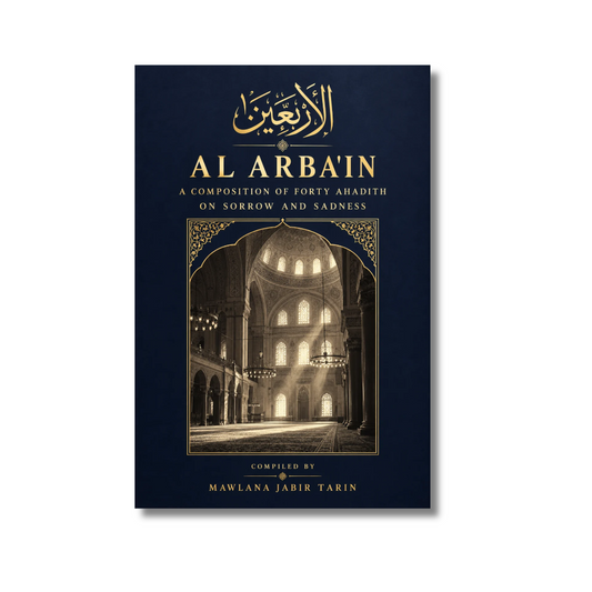40 Hadith on Sorrow & Sadness
