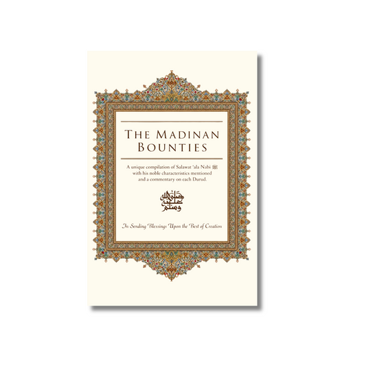 The Madania Bounties - Fuyudh al-Madaniyya